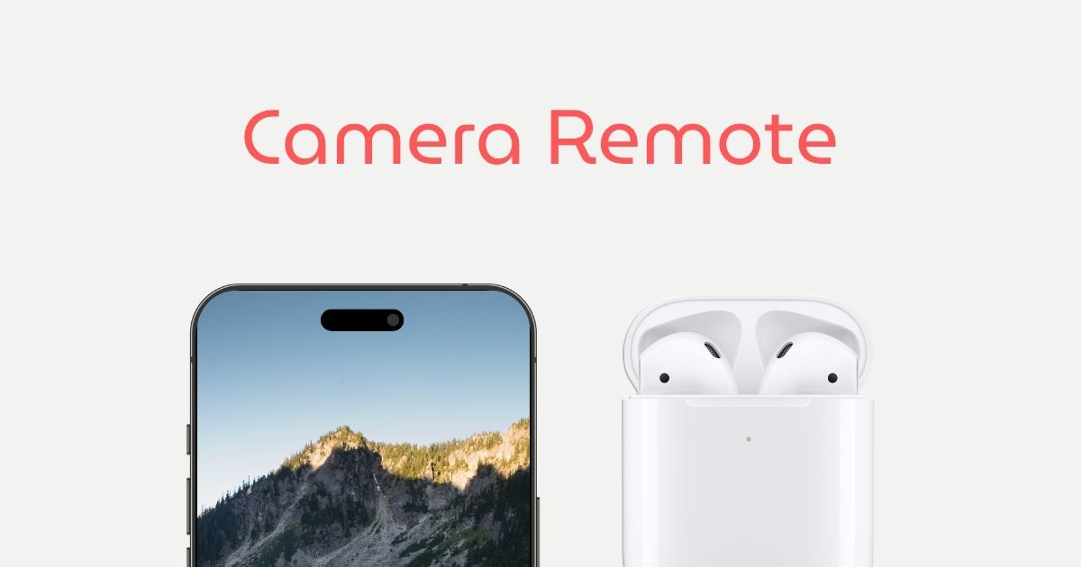 AirPods 搭配 iPhone 的相機遙控功能(Camera Remote)